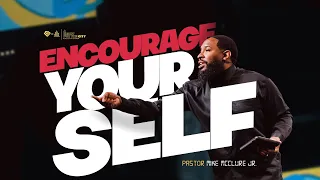 Encourage Yourself // OUCH! Series // Pastor Mike McClure,Jr.