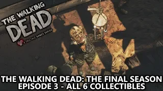 The Walking Dead: The Final Season Episode 3 - All 6 Collectibles Locations Guide (Collectables)