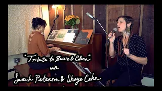 "Tribute To Bessie & Clara" With Sarah Peterson and Shaye Cohn