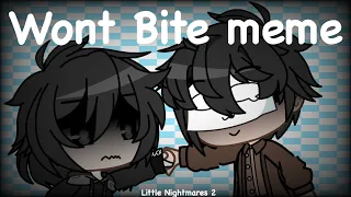 Wont bite meme//Little Nightmares 2//!Gore warning!