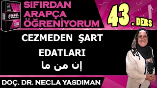 Sıfırdan Arapça Öğreniyorum 43.DERS (CEZMEDEN ŞART EDATLARI) - Necla Yasdıman