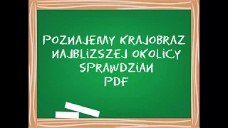 Poznajemy krajobraz najbliższej okolicy