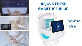 Rejuva Fresh Smart Ice Blue Hydra Facial Machine | How to Operate