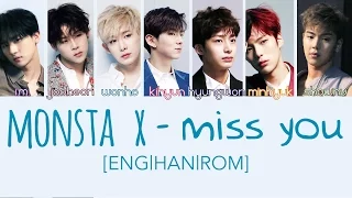 MONSTA X (몬스타엑스) - Miss You [ENG|HAN|ROM] Colorcoded Lyrics