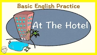 At The Hotel - English Speaking Practice | Mark Kulek - ESL