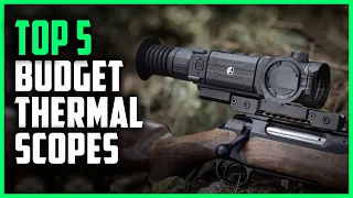 Best Thermal Scope for the Money | Top 5 Budget Thermal Scope 2023