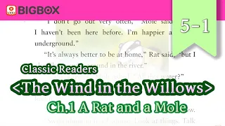 [Classic Readers] The Wind in the Willows l Ch.1 A Rat and a Mole l #5-1