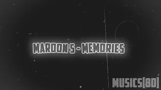 Maroon 5 - Memories [8D][REVERB][SLOWED]🎧