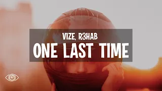 VIZE x R3HAB - One Last Time (Lyrics)