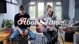 Fire and the Flood - Vance Joy - About Time Acoustic Cover