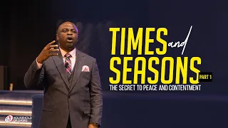 Times and Seasons - The Secret To Peace And Contentment | Pastor Sola Osunmakinde | Jan. 25, 2020