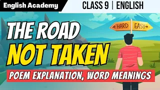 The Road Not Taken Class 9 Insightful Explanation by Ruchika Ma'am in English