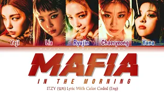 ITZY - MAFIA in the morning (English Ver) color coded lyrics (Eng)