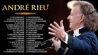 André Rieu Greatest Hits 2023🎶The Best of André Rieu Violin Playlist 2023🎻André Rieu Violin Music