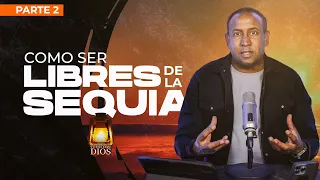 COMENZANDO TU  DIA CON DIOS || COMO SER LIBRES DE LA SEQUIA ESPIRITUAL PARTE 2