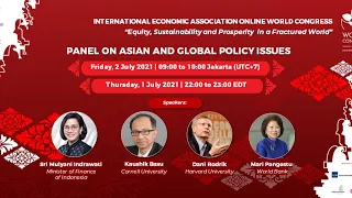[LIVE] - INTERNATIONAL ECONOMIC ASSOCIATION - PANEL ON ASIAN & GLOBAL POLICY ISSUES