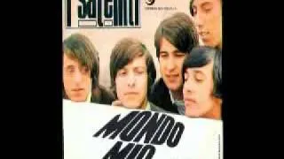 I Satelliti - Mondo mio (1967)