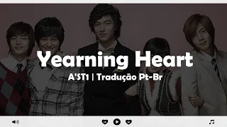 Yearning Heart | A'ST1 | Boys Over Flowers OST | LegendadoTradução