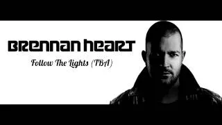 Brennan Heart - Follow The Lights (Defqon 1 RIP)