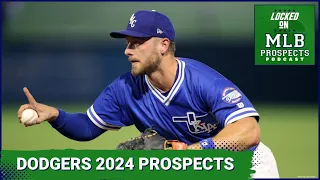 2024 Los Angeles Dodgers prospects: The deepest farm system in baseball | MLB Prospects Podcast
