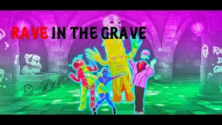 Rave In The Grave by Aron Chupa ft. Little Sis Nora - Just Dance 2022 Unlimited - Xbox One Kinect