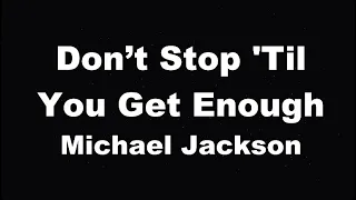 Karaoke♬ Don’t Stop 'Til You Get Enough - Michael Jackson 【No Guide Melody】 Instrumental