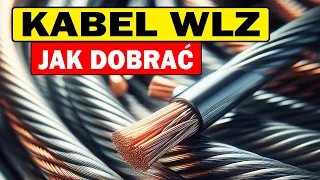 Jaki kabel WLZ?  Prosty przewodnik dla początkujących. Z teorią, tabelami i wzorami.