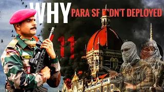 Why PARA SF Didn't Deployed in 26/11 Mumbai Attack