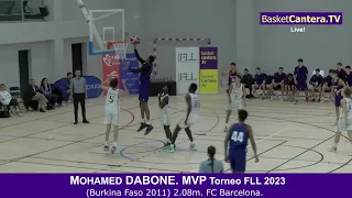 MOHAMED DABONE ('11) 2.08m. FC Barcelona. MVP Torneo FLL 2023 #BasketCantera.TV