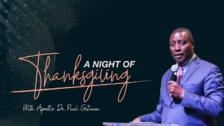 A NIGHT OF THANKSGIVING| With Apostle Dr. Paul M. Gitwaza