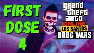 First Dose 4: Uncontrolled Substance - GTA 5 Online Los Santos Drug Wars DLC