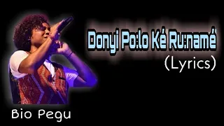 Donyi Polo Ke' Ru:name'(Lyrics) /Bio Pegu / MiriWoodLyrics