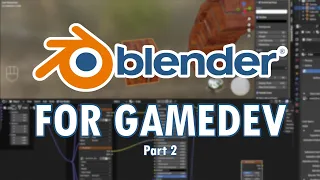 Intro to Blender for Game Developers Part 2