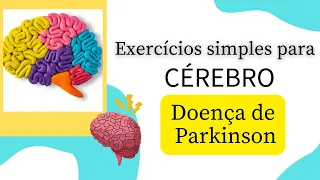 3 exercícios simples para CÉREBRO: memória, concentração, atenção de pessoas com Doença de Parkinson