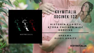 Odcinek 29. Historia kobiety, która chciała mieć rodzinę