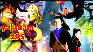 yaj tuam The Hmong shaman warrior (part 295)8/1/2022