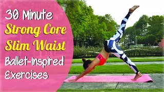 30-Minute Strong CORE Slim Waist Ballet-Inspired Exercises