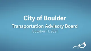 10-11-21 City of Boulder Transportation Advisory Board