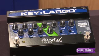 Radial Engineering Key-Largo Keyboard Mixer/Performance Pedal Overview | Full Compass