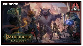 Let's Play Pathfinder: Kingmaker (Fresh Run) With CohhCarnage - Episode 41