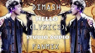 DIMASH (迪玛希) - HELLO (LYRICS) - AUDIO - FANMIX