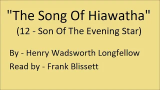 "The Song Of Hiawatha: XII (The Son Of The Evening Star)", by Henry Wadsworth Longfellow