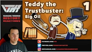 TEDDY THE TRUSTBUSTER - Ep 1 - A Historian Reacts