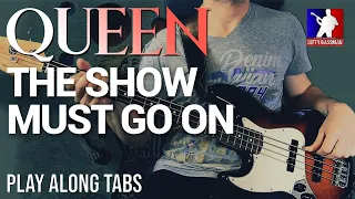 Queen - The Show Must Go On /// ACCURATE BASS LINE [Play Along Tabs]