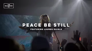 Peace Be Still (feat. Lauren Daigle) // The Belonging Co // All The Earth