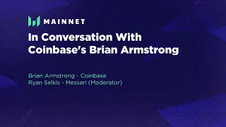 In Conversation With Coinbase's Brian Armstrong - Messari Mainnet 2022