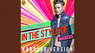 Ich Will Spaß (In the Style of Markus) (Karaoke Version)