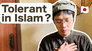 Why islam is tolerant？Japanese Muslim reaction