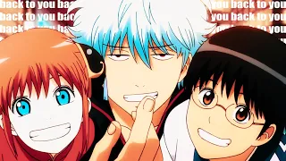 BACK TO YOU - GINTAMA [AMV]