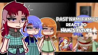 [] 🍊Past Nami Family react to Nami [] One piece [] Gacha reaction